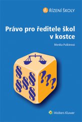 kniha Právo pro ředitele škol v kostce, Wolters Kluwer 2014