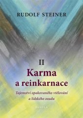 kniha Karma a reinkarnace II Tajemství opakovaného vtělování a lidského osudu, Fabula 2016