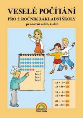 kniha Veselé počítání pracovní sešit pro 2. ročník základní školy., Nová škola 