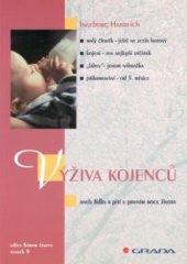 kniha Výživa kojenců, aneb, Jídlo a pití v prvním roce života, Grada 2000