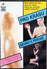 kniha Pro krásu - návrat k přírodě, Petrklíč 1991