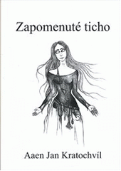 kniha Zapomenuté ticho, J. Kratochvíl 2012