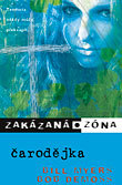 kniha Zakázaná zóna. Čarodějka, Samuel 2010