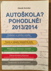 kniha Autoškola pohodlně, Agentura Schröter 2013