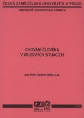 kniha Chování člověka v krizových situacích, Česká zemědělská univerzita 2015