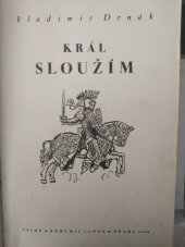 kniha Král Sloužím [román], Sfinx, Bohumil Janda 1940