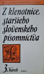 kniha Z klenotnice staršieho slovenského písomníctva 3. Barok: antológia barokových literárnych textov I. (Poézia), Tatran 1989