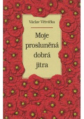 kniha Moje prosluněná dobrá jitra, Vašut 2021