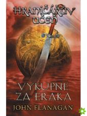 kniha Hraničářův učeň 5. - Výkupné za Eraka, Egmont 2019