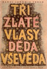 kniha Tři zlaté vlasy Děda Vševěda, SNDK 1958