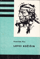 kniha Lovci kožišin dobrodružný román ze života kanadských traperů a farmářů, Albatros 1978