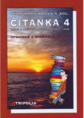 kniha Čítanka 4 česká a světová literatura 1945-2006 : [pro 4. ročník středních škol], Tripolia 2007