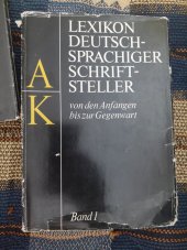 kniha Lexikon deutschsprachiger Schriftsteller band 1 - A-K - von den Anfängen bis zur Gegenwart, VEB Bibliographisches Institut 1972