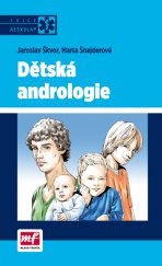 kniha Dětská andrologie, Mladá fronta 2013