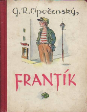 kniha Frantík rok pražského kluka, Ústřední nakladatelství a knihkupectví učitelstva českoslovanského 1931