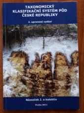 kniha Taxonomický klasifikační systém půd České republiky, Česká zemědělská univerzita 2011