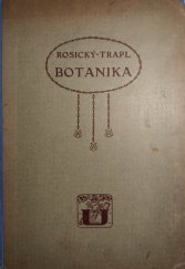 kniha Rosického Botanika pro vyšší třídy středních škol, Česká grafická Unie 1915