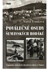 kniha Poválečné osudy šumavských rodáků, Víkend  2019