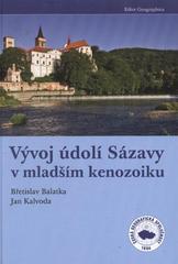 kniha Vývoj údolí Sázavy v mladším kenozoiku, Česká geografická společnost 2010