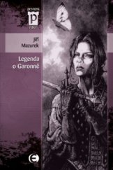 kniha Legenda o Garonně, Epocha 2009