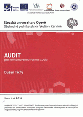 kniha Audit pro kombinovanou formu studia, Slezská univerzita v Opavě, Obchodně podnikatelská fakulta v Karviné 2011