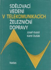 kniha Sdělovací vedení v telekomunikacích železniční dopravy, Nadas 1990