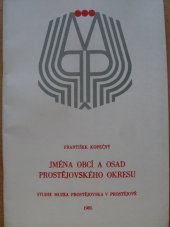 kniha Jména obcí a osad prostějovského okresu Studie, Muzeum Prostějovska 1985