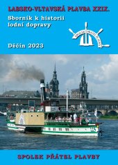 kniha Labsko-vltavská plavba XXIX Sborník k historii lodní dopravy 2023, Mare-Czech pro Spolek přátel plavby 2023