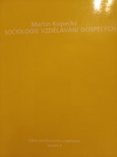 kniha Sociologie vzdělávání dospělých, Katedra andragogiky a personálního řízení, Universita Karlova v Praze, Filosofická fakulta v nakl. MJF 2002