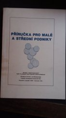 kniha Příručka pro malé a střední podniky "Příručky z oblasti bankovnictví" Sešit 74 publikační řady Švýcarské úvěrové společnosti, Sweizerische Kreditanstalt SKA 1991