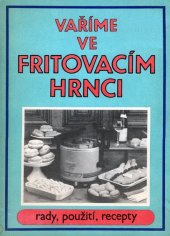 kniha Vaříme ve fritovacím hrnci, Vydávání a prodej neperiodického tisku 1992