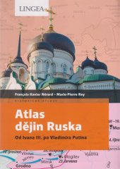 kniha Atlas dějin Ruska Od Ivana III. po Vladimira Putina, Lingea 2022