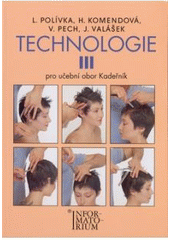 kniha Technologie III pro učební obor Kadeřník, Informatorium 2003
