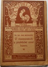 kniha O vlastnostech a praktické ceně barev, Jos. R. Vilímek 1922