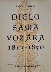 kniha Dielo Sama Vozára 1823-1850, Matica slovenská 1967