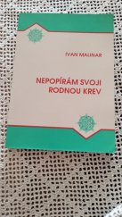 kniha Nepopírám svoji rodnou krev, Společnost přátel jižních Slovanů v ČR 1995