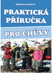 kniha Praktická příručka pro chůvy, Grada 2014