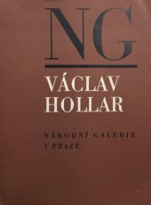 kniha Václav Hollar 1607-1677 : Kresby-lepty : Katalog výstavy, Praha 1969, Národní galerie  1969