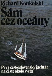 kniha Sám ce z oceány Prvý československý jachtár na ceste o., Šport 1980