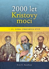 kniha DĚJINY CÍRKVE 2000 LET KRISTOVY MOCI-1.DÍL:DOBA CÍRKEVNÍCH OTCŮ, Poutníkova četba 2022