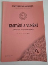 kniha Kmitání a vlnění (učební text pro předmět Fyzika I), Univerzita Pardubice 2004