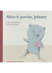 kniha Něco ti povím, Johane, Běžíliška 2014