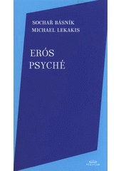 kniha Sochař básník Michael Lekakis - Erós psyché, Burian a Tichák 2010