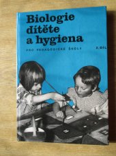 kniha Biologie dítěte a hygiena pro střední pedagogické školy 2. díl Prozatímní učební text., SPN 1978