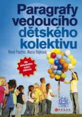 kniha Paragrafy vedoucího dětského kolektivu, CPress 2010