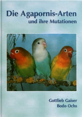 kniha Die Agapornis-Arten und ihre Mutationen, HRG 1995