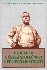 kniha František Ladislav Rieger a česká společnost 2. poloviny 19. století sborník referátů z vědecké konference konané ve dnech 25. a 26. dubna 2003 v Semilech, Státní oblastní archiv 2003