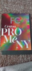 kniha Cestou proměny , First Class Publishing  2023