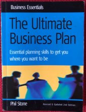 kniha The Ultimate Business Plan Essential planning skills to get you where you want to be, Business Essentials 2002