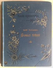 kniha Domácí štěstí dva stínové obrazy z manželského života, Bursík & Kohout 1893